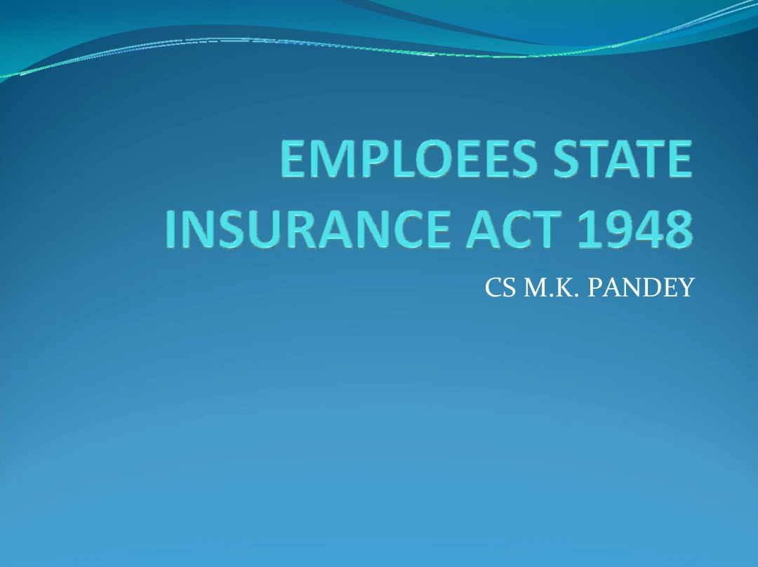 Employees’ State Insurance (ESI) Scheme – Coverage, Contributions and Social Security Benefits