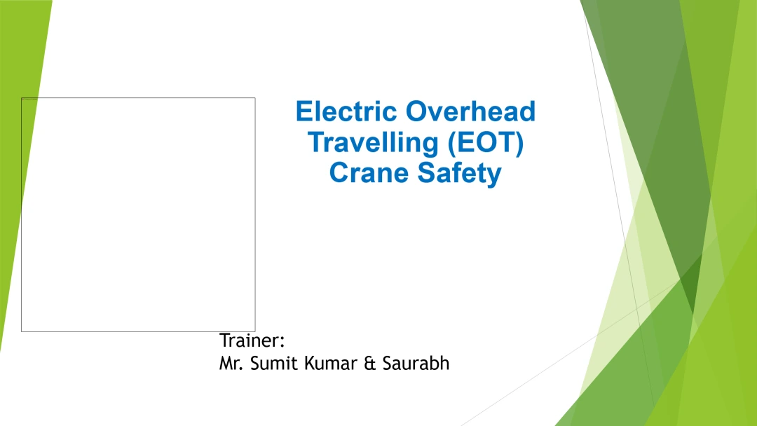 Electric Overhead Travelling (EOT) Crane Safety