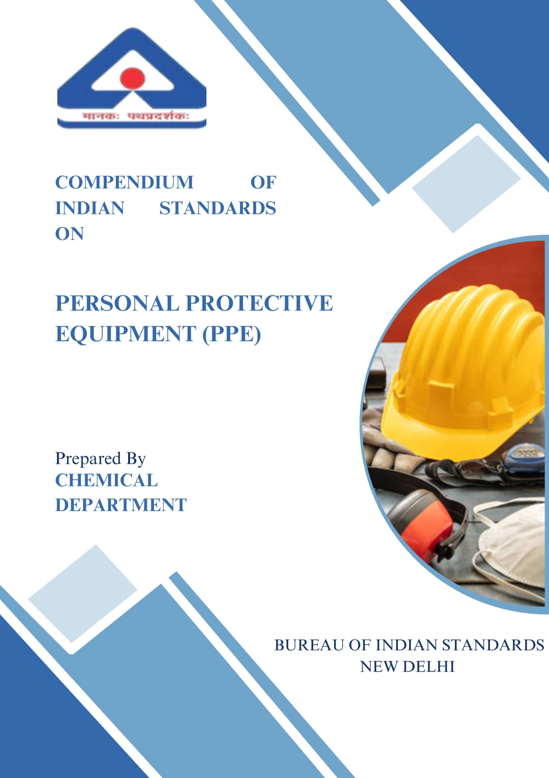 Compendium of Indian Standards on Personal Protective Equipment (PPE)