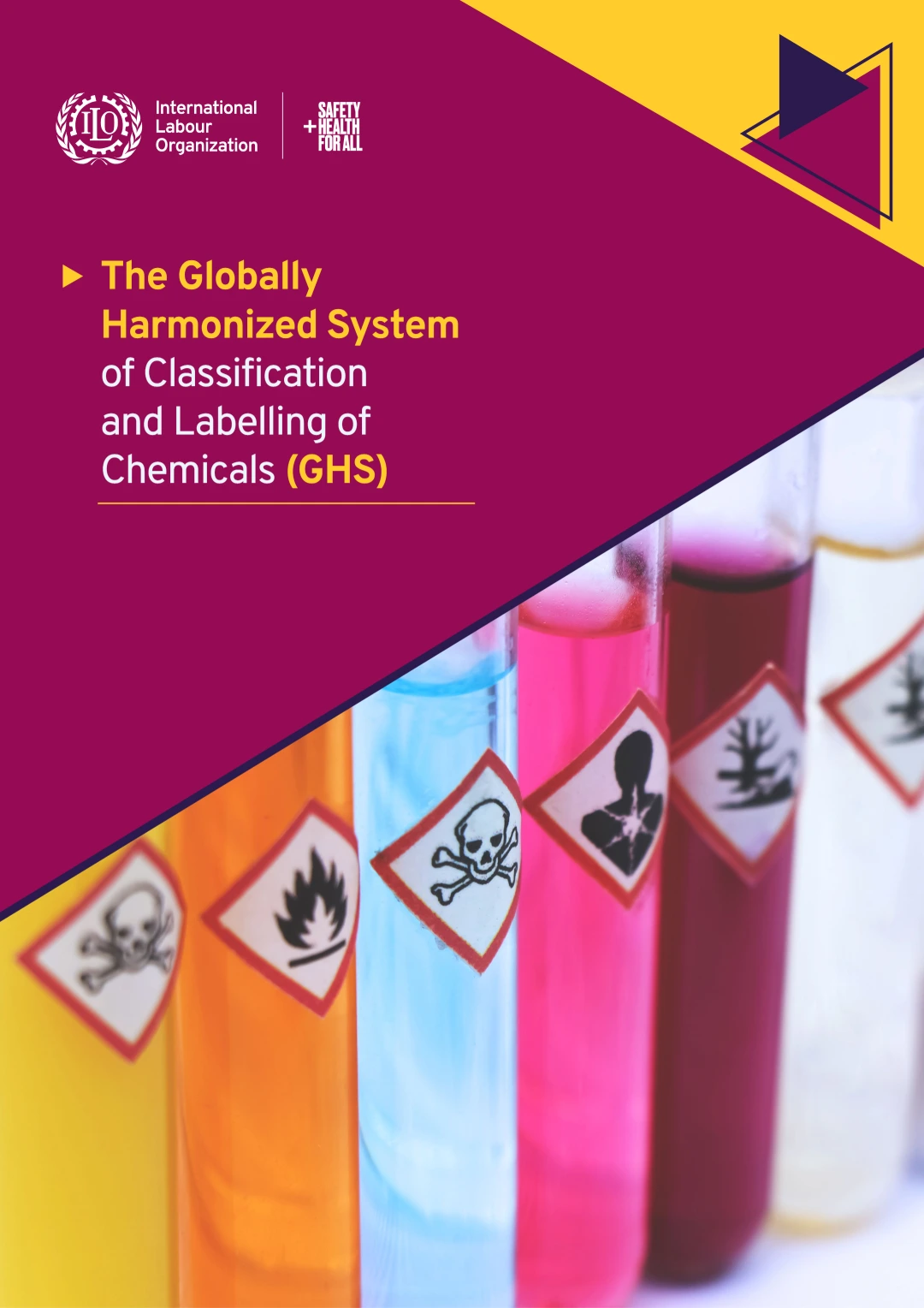 The Globally Harmonized System of Classification and Labelling of Chemicals (GHS)